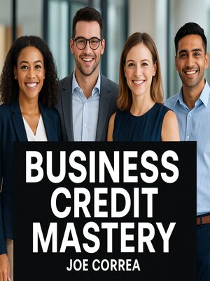 cover image of Business Credit Mastery